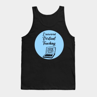 I Survived Virtual Teaching Tank Top